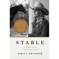 Stable: A Therapist and the Healing Nature of Horses