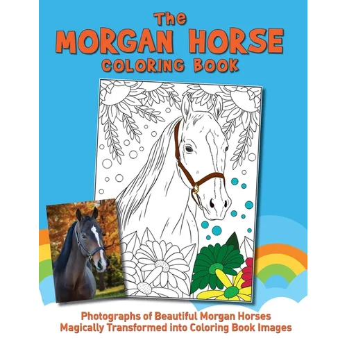 The Morgan Horse Coloring Book