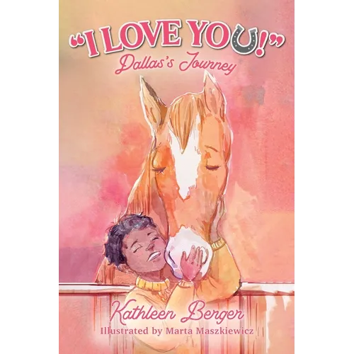 "I Love You!": Dallas's Journey