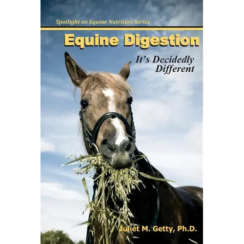 Equine Digestion: It's Decidedly Different
