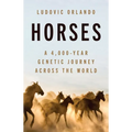 Horses: A 4,000-Year Genetic Journey Across the World