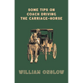 Some Tips on Coach Driving - The Carriage-Horse
