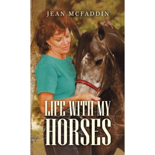 Life with My Horses