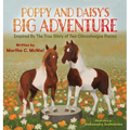 Poppy and Daisy's Big Adventure: Inspired by the True Story of Two Chincoteague Ponies