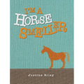 I'm a Horse Smeller