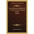 A New Illustrated Edition Of J. S. Rarey's Art Of Taming Horses (1859)