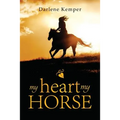 My Heart, My Horse