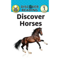 Discover Horses: Level 1 Reader