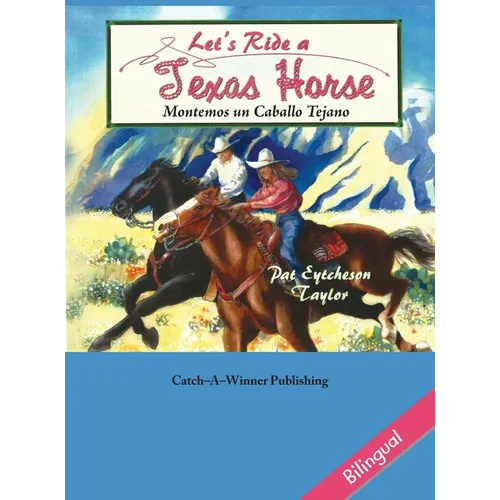 Let's Ride a Texas Horse - Bilingual