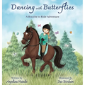 Dancing with Butterflies, A Breathe to Ride Adventure