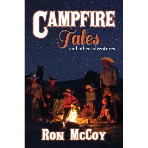 Campfire Tales: And Other Adventures