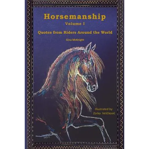 Horsemanship: Quotes from Riders Around the World