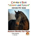 Cleveland Bays "History and Future" Horses For Kids