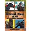 The Greatest Horse of All: A Controversy Examined
