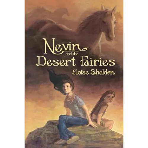 Nevin and the Desert Fairies