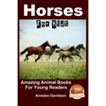 Horses - For Kids - Amazing Animal Books for Young Readers