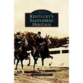 Kentucky's Saddlebred Heritage