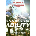 Unnatural Ability: The History of Performance-Enhancing Drugs in Thoroughbred Racing