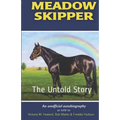 Meadow Skipper: The Untold Story