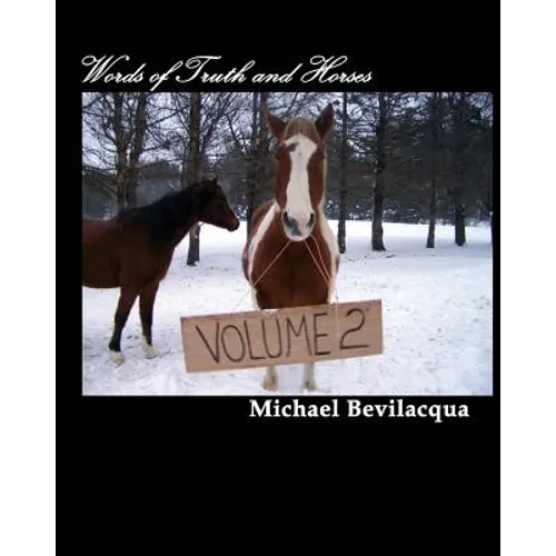 Words of Truth and Horses