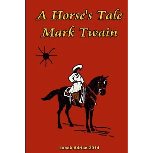 A Horse's Tale Mark Twain