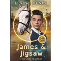 James & Jigsaw with Antoine de Pluvinel - The Old Masters (Dyslexia friendly)
