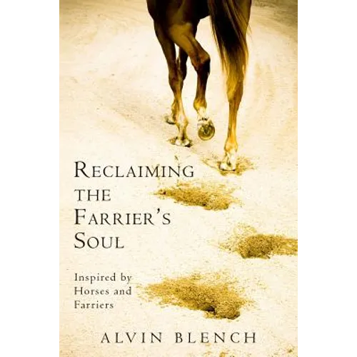 Reclaiming the Farrier's Soul