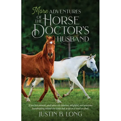 More Adventures of the Horse Doctor's Husband