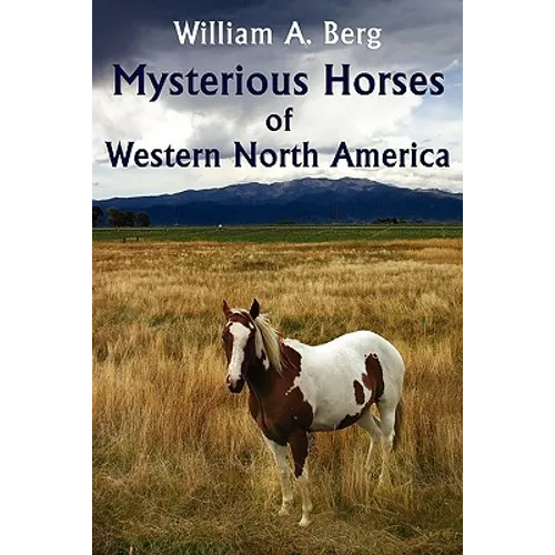 Mysterious Horses of Western North America