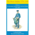 Horse Soldier, 1776-1850: The Revolution, the War of 1812, the Early Frontier 1776-1850 Volume 1