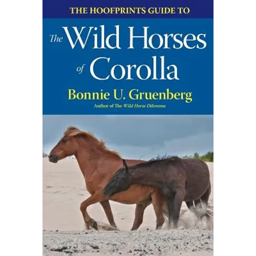 The Hoofprints Guide to the Wild Horses of Corolla, NC