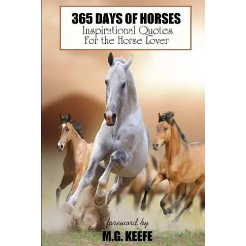 365 Days of Horses: Inspirational Quotes for the Horse Lover