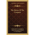 The Horses Of The Conquest