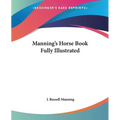 Manning's Horse Book Fully Illustrated