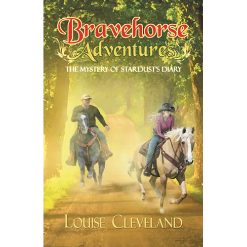 Brave Horse Adventures: The Mystery of Stardust's Diary