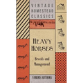 Heavy Horses - Breeds and Management