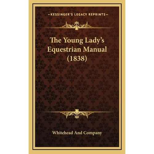 The Young Lady's Equestrian Manual (1838)