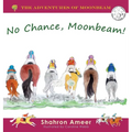 No Chance, Moonbeam