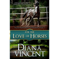 For The Love of Horses
