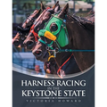 Harness Racing in the Keystone State