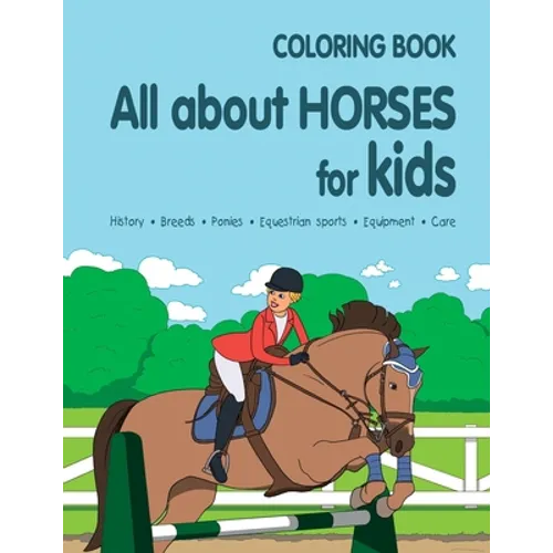 All about Horses for Kids