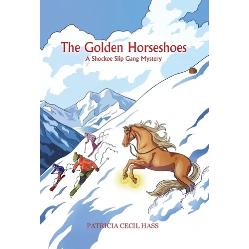 The Golden Horseshoes: A Shockoe Slip Gang Mystery