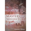 Masters of the Turf: Ten Trainers Who Dominated Horse Racing's Golden Age