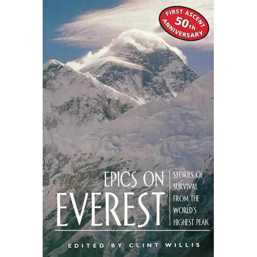 Epics on Everest: Stories of Survival from the World's Highest Peak