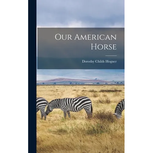Our American Horse