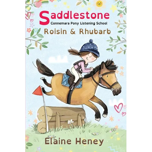Saddlestone Connemara Pony Listening School Roisin and Rhubarb - Dyslexia Friendly