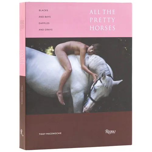 Blacks and Bays, Dapples and Greys: All the Pretty Horses in Art and Photography