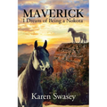 Maverick: I Dream of Being a Nokota