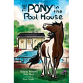 The Pony in the Pool House