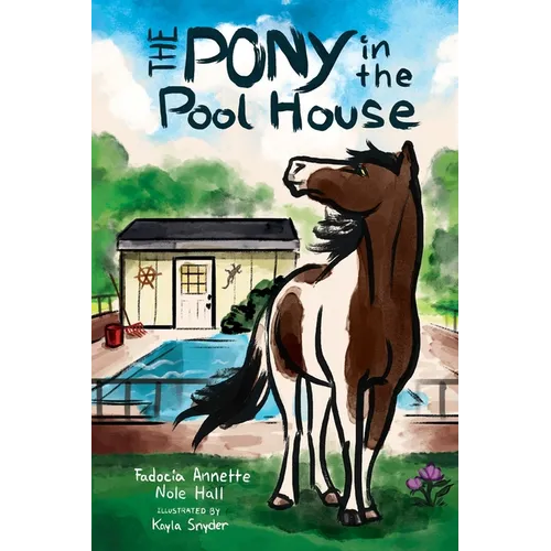 The Pony in the Pool House